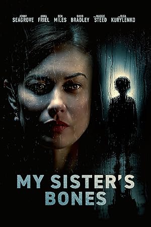 دانلود فیلم My Sister’s Bones 2026 استخوان های خواهرم