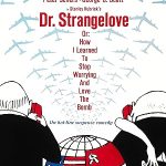 پس زمینه Dr. Strangelove or: How I Learned to Stop Worrying and Love the Bomb