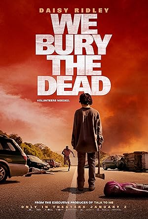 دانلود فیلم We Bury the Dead 2024 مرده ها را دفن میکنیم