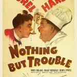 پس زمینه Nothing But Trouble