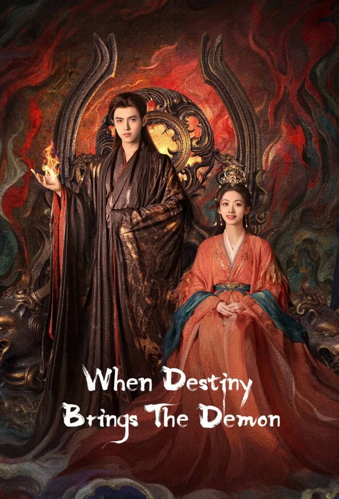 دانلود سریال When Destiny Brings the Demon 2025 با لینک مستقیم