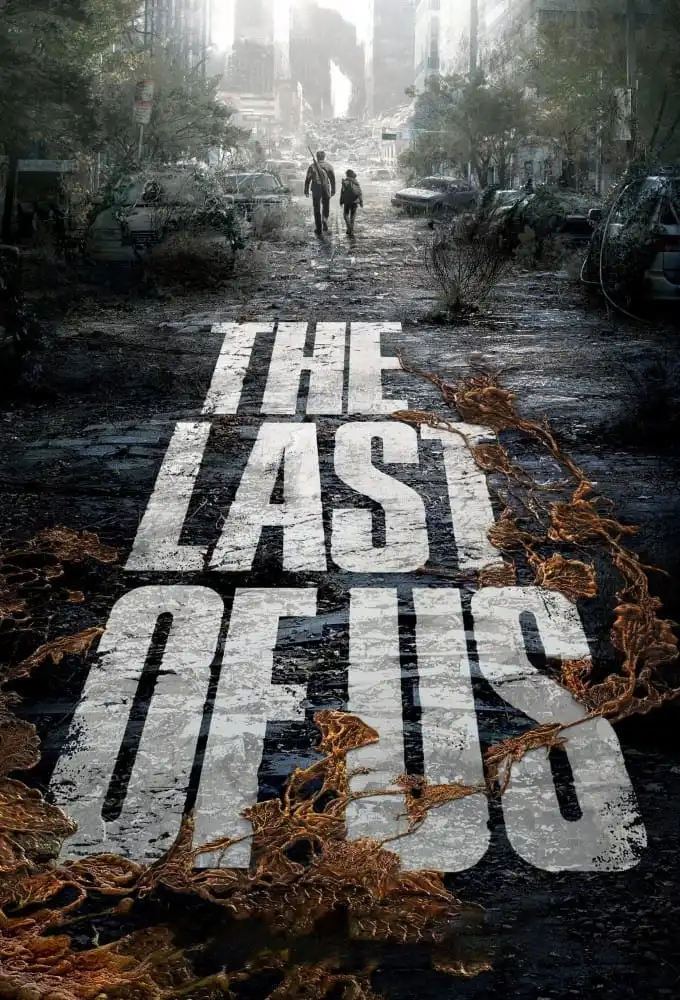 دانلود فیلم The Last of Us 2023 آخرین بازمانده از ما