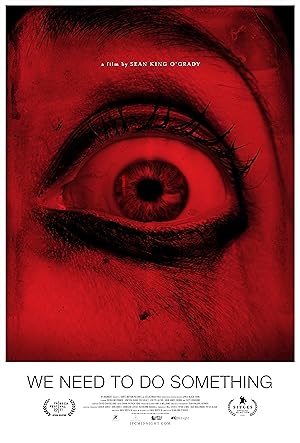 دانلود فیلم We Need to Do Something 2021 ما نیاز داریم که یه کاری انجام بدیم