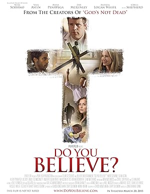 دانلود فیلم Do You Believe? 2015 آیا ایمان داری؟