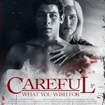 پس زمینه Careful What You Wish For