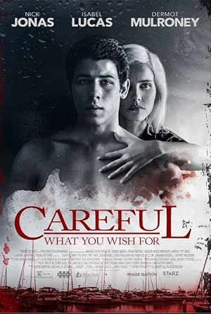 دانلود فیلم Careful What You Wish For 2015 مراقب باش که چه چیزی آرزو میکنی
