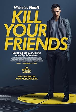 دانلود فیلم Kill Your Friends 2015 دوستان خود را بکشید