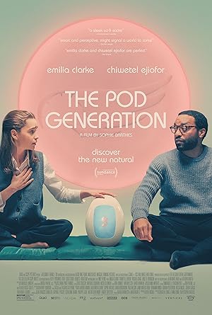 دانلود فیلم The Pod Generation 2023 نسل پاد