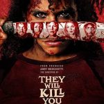 پس زمینه They Will Kill You
