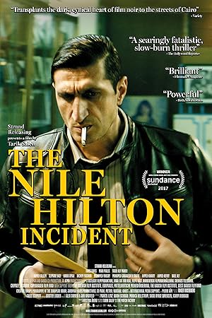 دانلود فیلم The Nile Hilton Incident 2017 حادثه نیل هیلتون