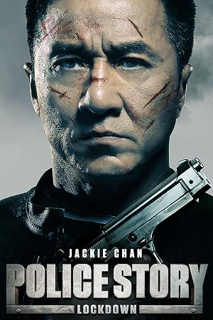 دانلود فیلم Police Story: Lockdown 2013 داستان پلیس: تعطیلی
