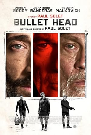 دانلود فیلم Bullet Head 2017 کله فشنگی