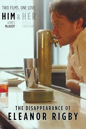 دانلود فیلم The Disappearance of Eleanor Rigby: Him 2013  گم شدن الانور ریگبی : به او