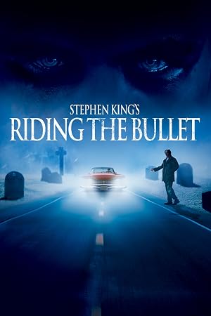 دانلود فیلم Riding the Bullet 2004 سوار بر گلوله