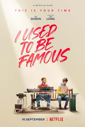دانلود فیلم I Used to Be Famous 2022 قبلا مشهور بودم