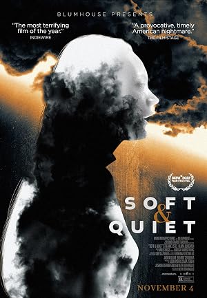دانلود فیلم Soft & Quiet 2022 نرم و آرام